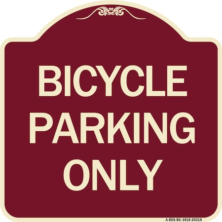 Designer Series Bicycle Parking Only, Burgundy Heavy-Gauge Aluminum Architectural Sign